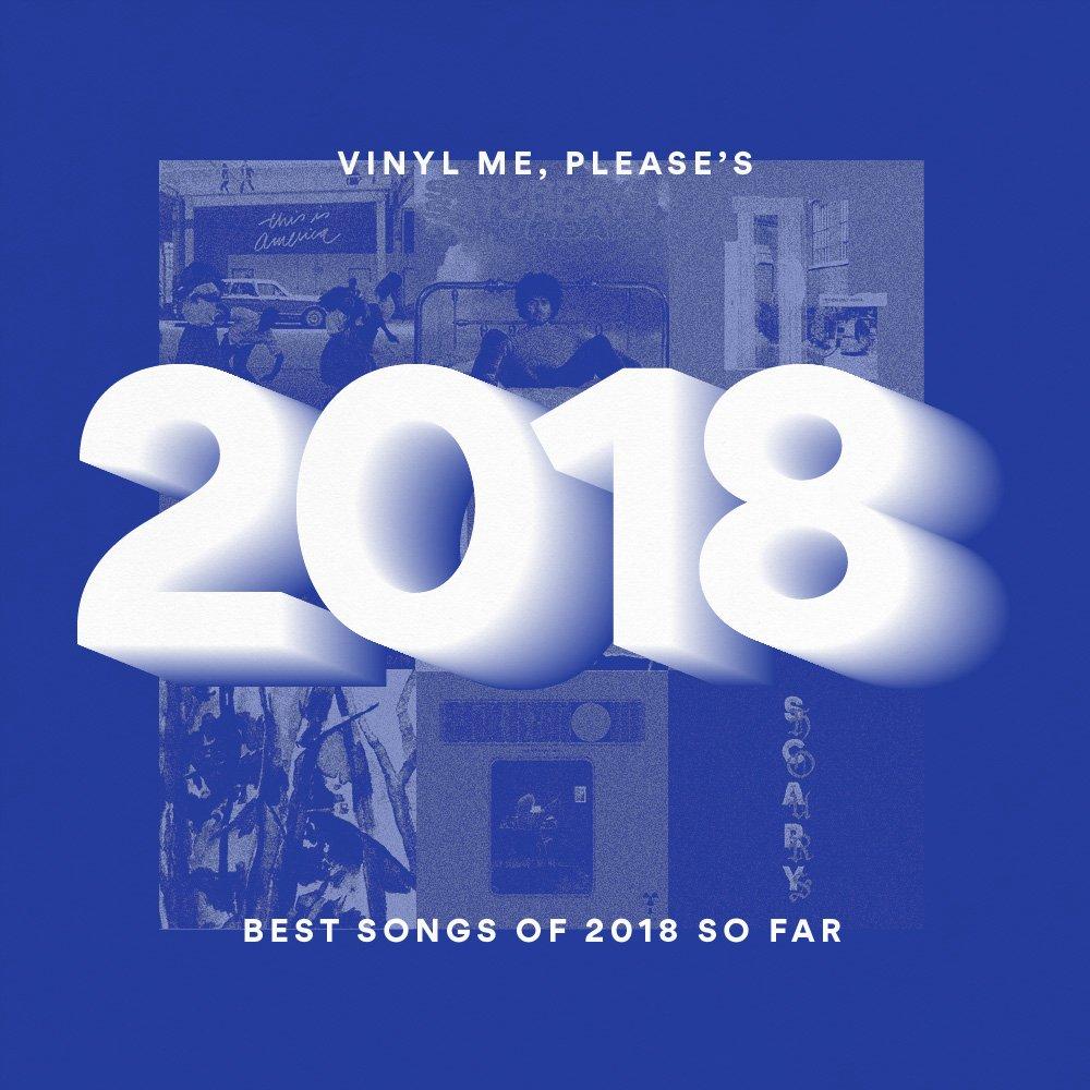 The Best Songs Of 2018 So Far