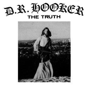 "Lost" Album of the Week: D.R. Hooker's 'The Truth'