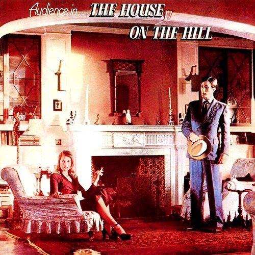 Lost Album of the Week: Audience's The House on the Hill