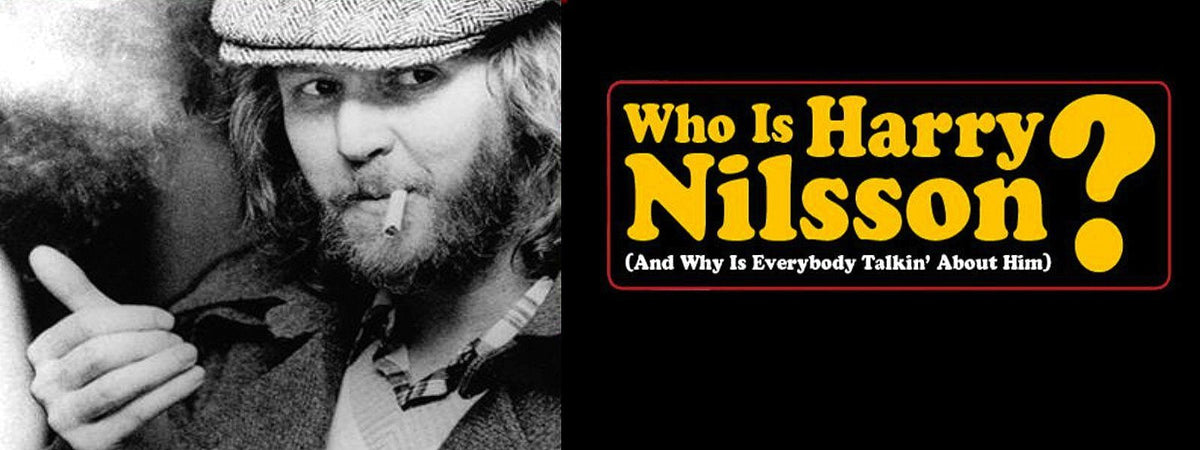 Watch the Tunes: Who Is Harry Nilsson?
