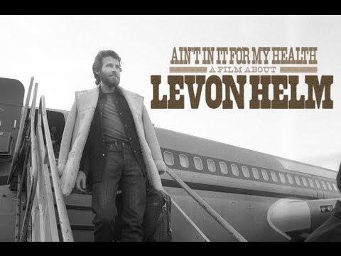 Watch the Tunes: Ain't In It For My Health: A Film About Levon Helm