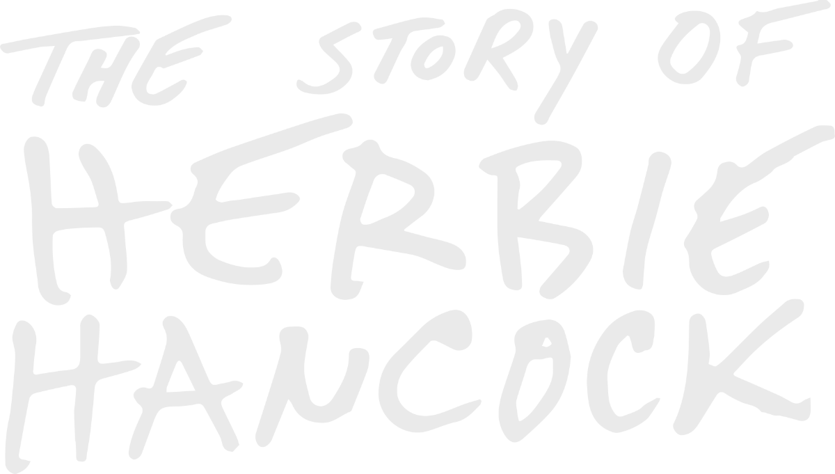 Episode 1 & 2 - The Story of Herbie Hancock