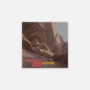 The Upsetters 'Eastwood Rides Again' (Translucent Orange w/ Red Splatter Vinyl, LTD to 750)