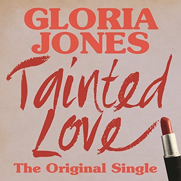 Gloria Jones 'Tainted Love' (White VMP Exclusive 7")