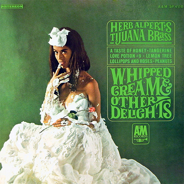 Herb Alpert 'Whipped Cream & Other Delights'