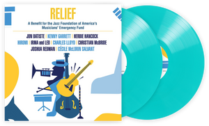 Relief - A Benefit for the Jazz Foundation of America's Musician's Emergency Fund